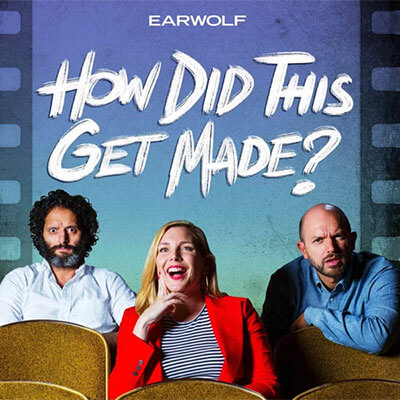 How Did This Get Made is a podcast full of banter and movie mockery