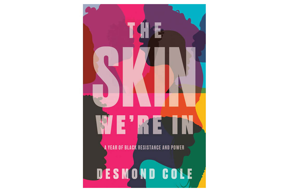 Colourful book cover for The Skin We're In by Desmond Cole, a must-read for Black History Month
